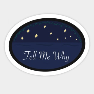 Tell Me Why 4-h Song Sticker drawing variant Sticker